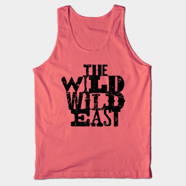 The Wild Wild East Tank Top by lavdog